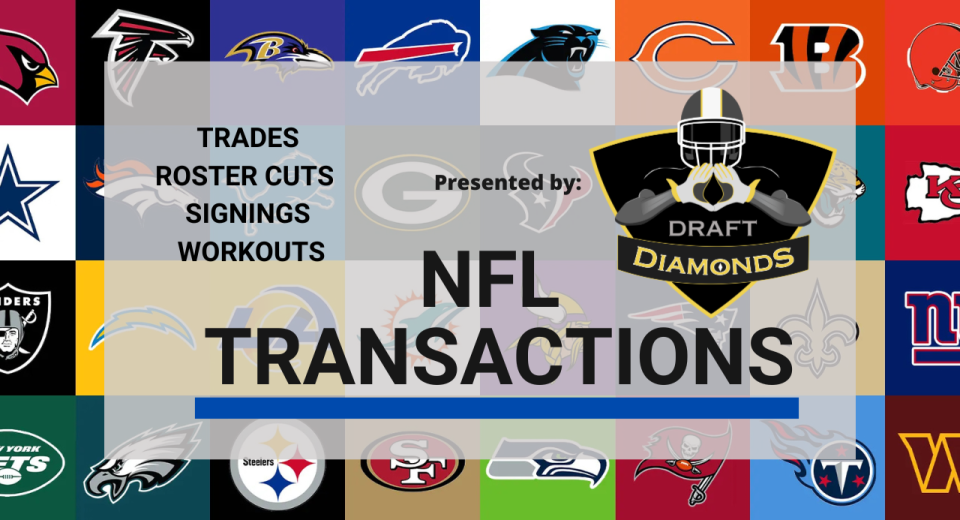 NFL Transactions for May 7th, 2025 | Presented by Draft Diamonds LLC